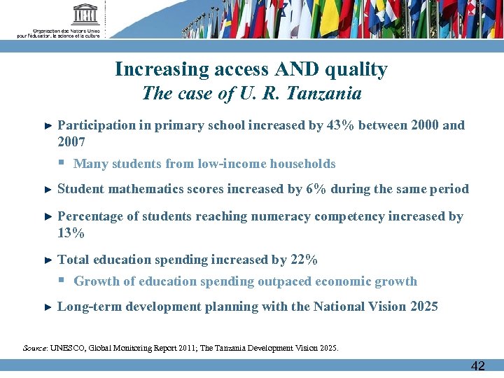 Increasing access AND quality The case of U. R. Tanzania Participation in primary school