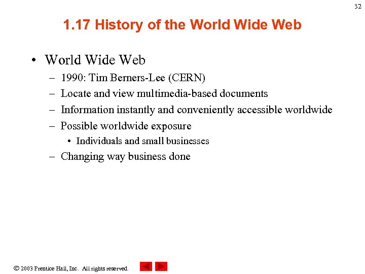 32 1. 17 History of the World Wide Web • World Wide Web –