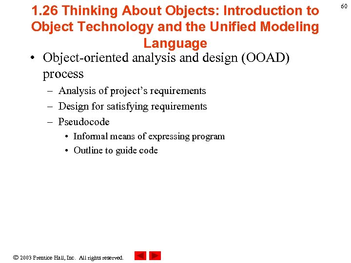 1. 26 Thinking About Objects: Introduction to Object Technology and the Unified Modeling Language