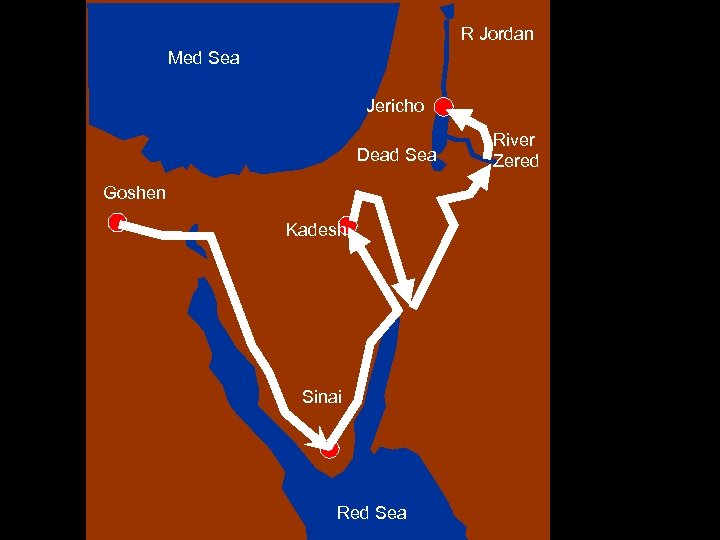 R Jordan Med Sea Jericho Dead Sea Goshen Kadesh Sinai Red Sea River Zered