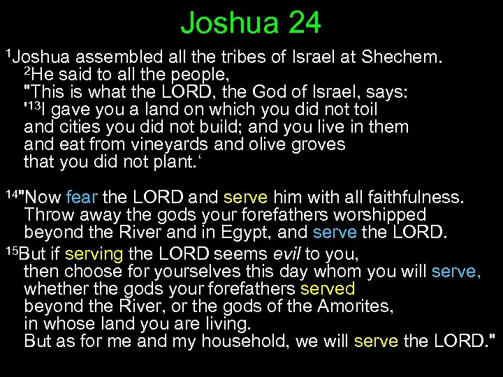 Joshua 24 1 Joshua assembled all the tribes 2 He said to all the