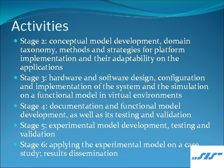 Activities Stage 2: conceptual model development, domain taxonomy, methods and strategies for platform implementation
