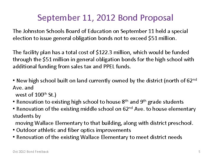 September 11, 2012 Bond Proposal The Johnston Schools Board of Education on September 11