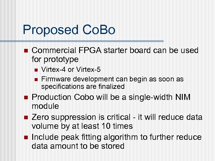 Proposed Co. Bo n Commercial FPGA starter board can be used for prototype n