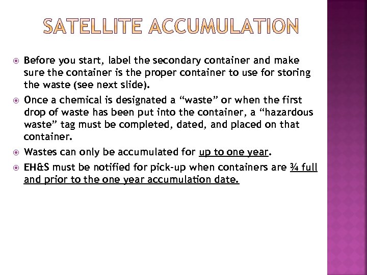  Before you start, label the secondary container and make sure the container is