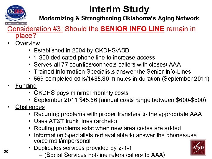 Interim Study Modernizing & Strengthening Oklahoma’s Aging Network Consideration #3: Should the SENIOR INFO