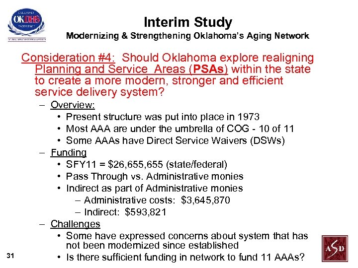 Interim Study Modernizing & Strengthening Oklahoma’s Aging Network Consideration #4: Should Oklahoma explore realigning