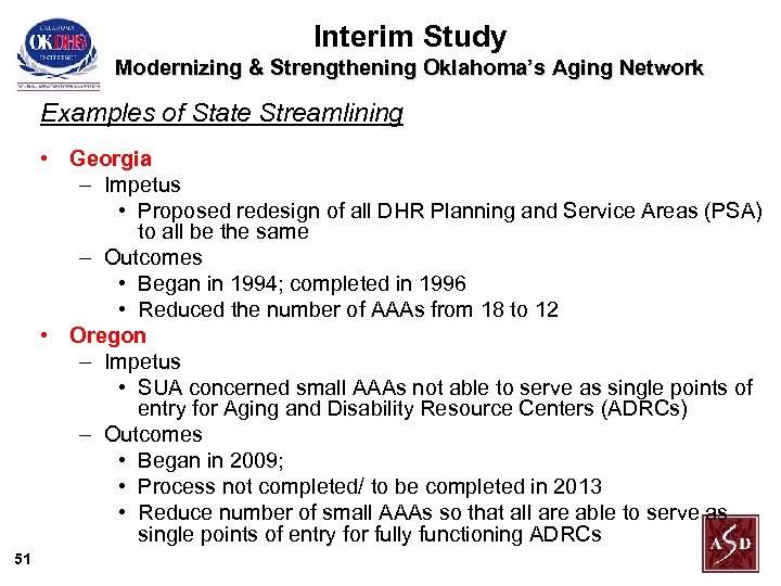 Interim Study Modernizing & Strengthening Oklahoma’s Aging Network Examples of State Streamlining • Georgia