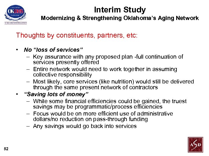 Interim Study Modernizing & Strengthening Oklahoma’s Aging Network Thoughts by constituents, partners, etc: •