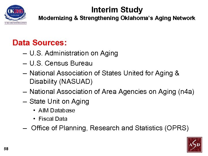 Interim Study Modernizing & Strengthening Oklahoma’s Aging Network Data Sources: – U. S. Administration