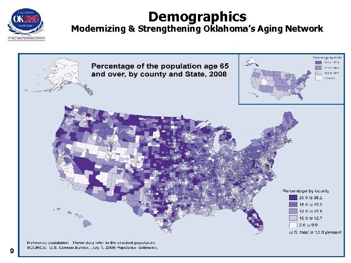 Demographics Modernizing & Strengthening Oklahoma’s Aging Network 9 