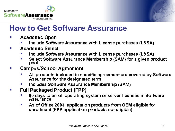 How to Get Software Assurance § § Academic Open § Include Software Assurance with