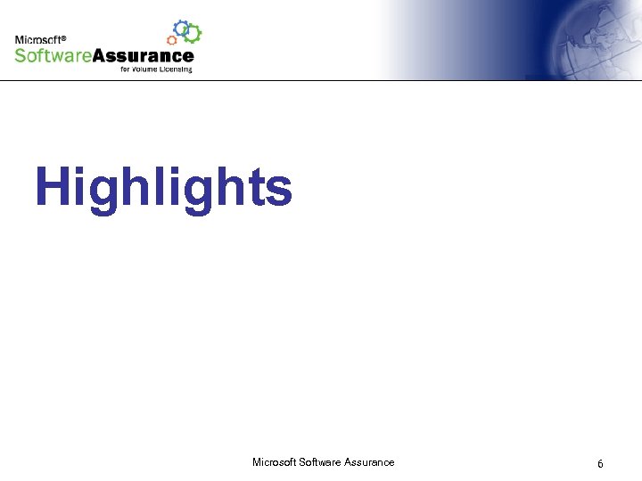 Highlights Microsoft Software Assurance 6 