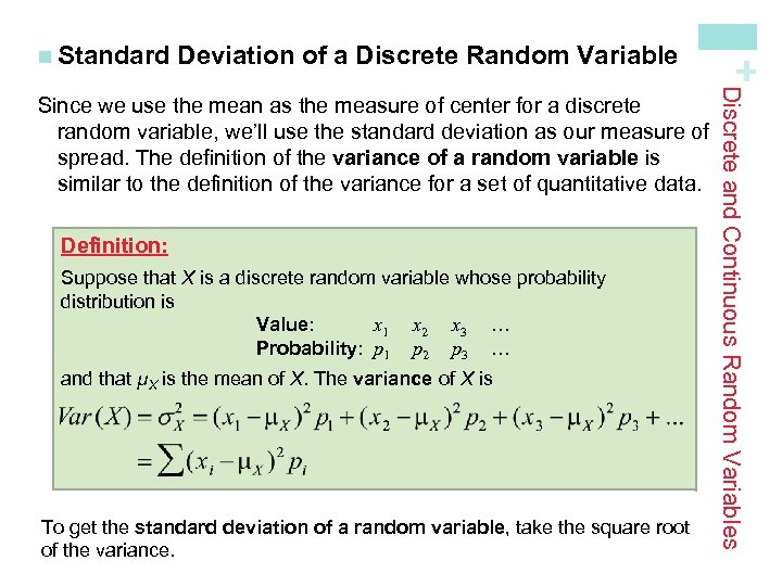 Deviation of a Discrete Random Variable Definition: Suppose that X is a discrete random