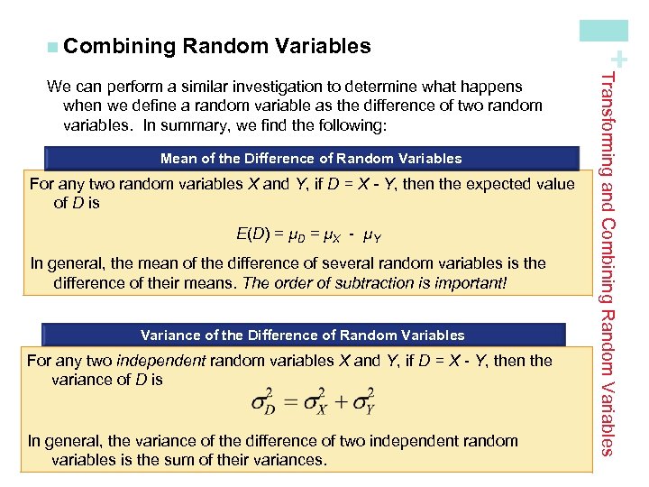 Random Variables Mean of the Difference of Random Variables For any two random variables