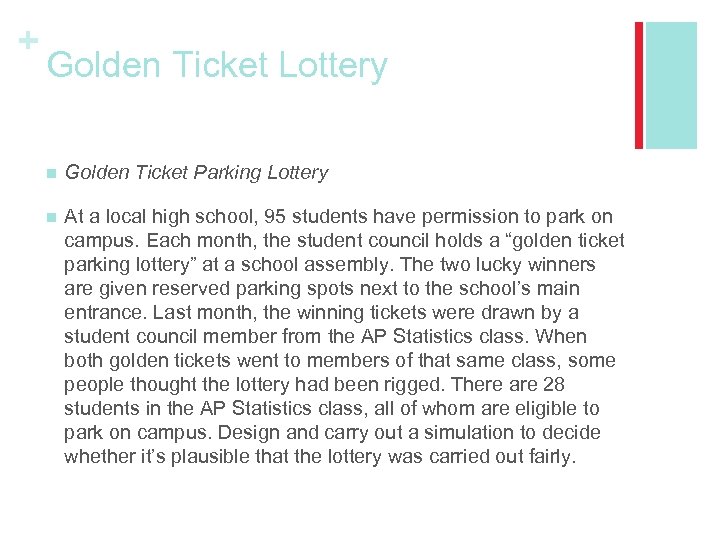 + Golden Ticket Lottery n Golden Ticket Parking Lottery n At a local high