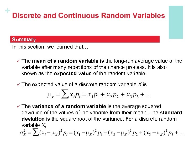 + Discrete and Continuous Random Variables Summary In this section, we learned that… ü