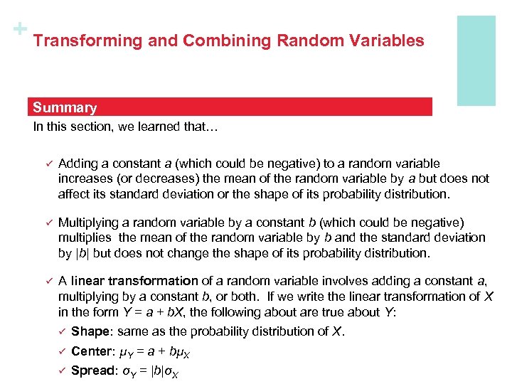 + Transforming and Combining Random Variables Summary In this section, we learned that… ü