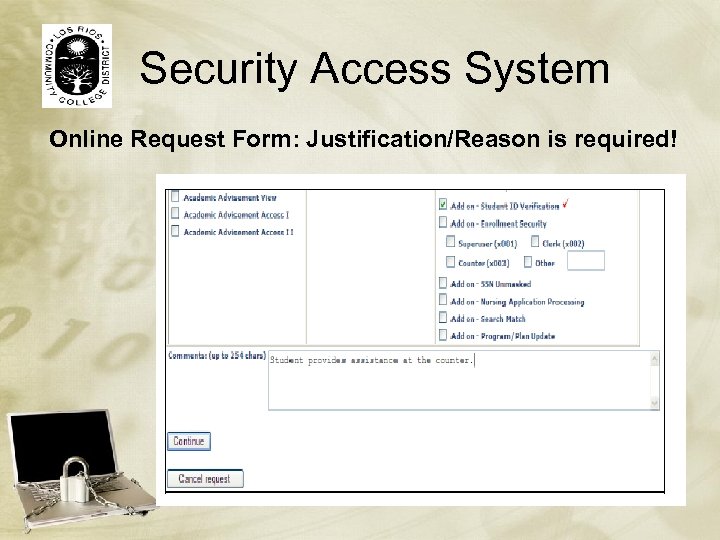 Security Access System Online Request Form: Justification/Reason is required! 