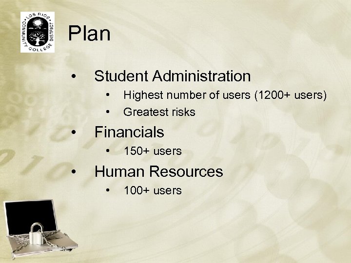 Plan • Student Administration • • • Financials • • Highest number of users