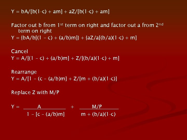 Y = b. A/[b(1 -c) + am] + a. Z/[b(1 -c) + am] Factor