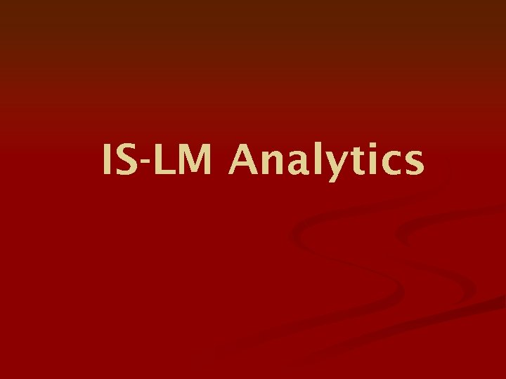 IS-LM Analytics 