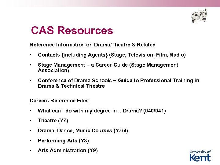 CAS Resources Reference Information on Drama/Theatre & Related • Contacts {including Agents} (Stage, Television,