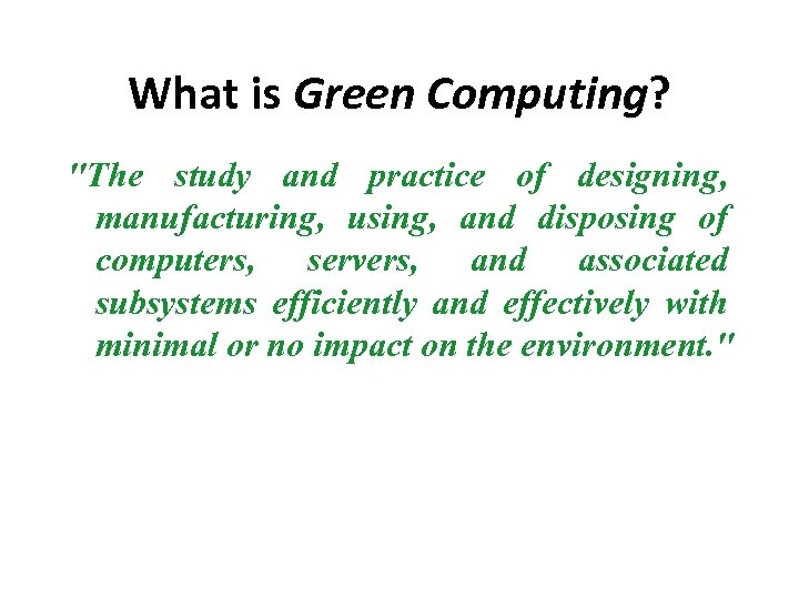 What is Green Computing? 