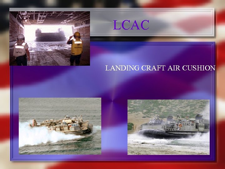 LCAC LANDING CRAFT AIR CUSHION 