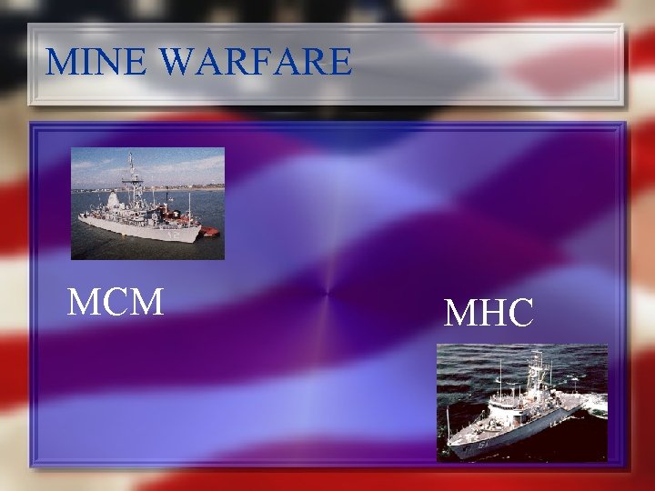 MINE WARFARE MCM MHC 