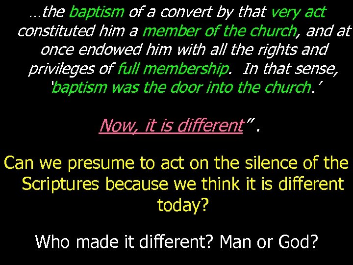 …the baptism of a convert by that very act constituted him a member of