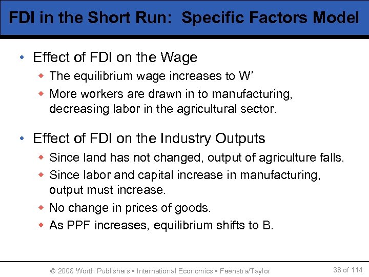 FDI in the Short Run: Specific Factors Model • Effect of FDI on the