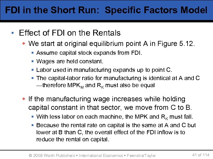 FDI in the Short Run: Specific Factors Model • Effect of FDI on the