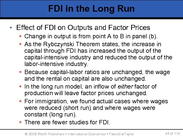 FDI in the Long Run • Effect of FDI on Outputs and Factor Prices