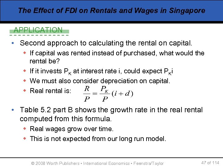 The Effect of FDI on Rentals and Wages in Singapore APPLICATION • Second approach