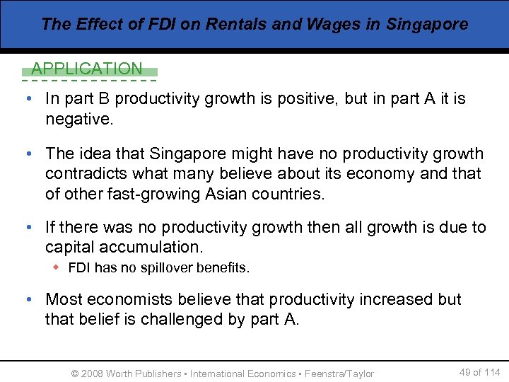 The Effect of FDI on Rentals and Wages in Singapore APPLICATION • In part