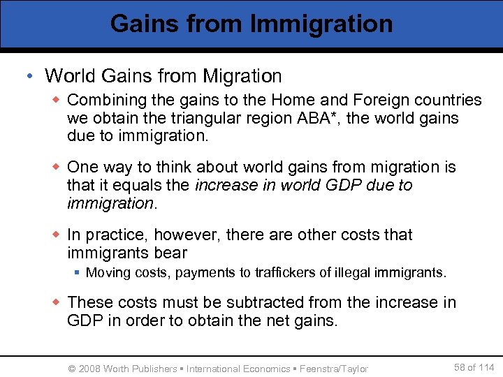 Gains from Immigration • World Gains from Migration w Combining the gains to the