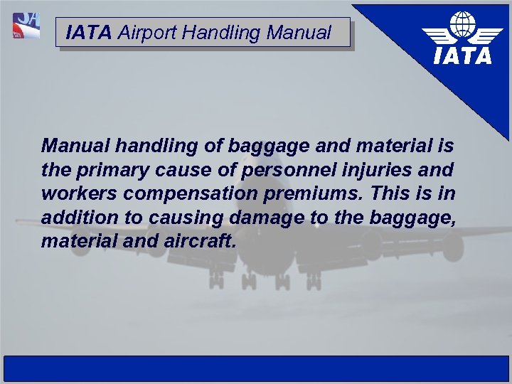 IATA Airport Handling Manual MEMBER OF THE SAS GROUP Manual handling of baggage and