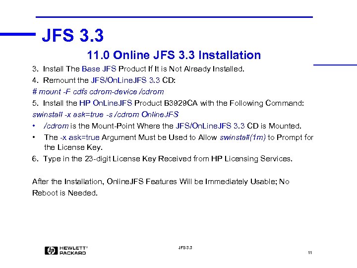 JFS 3. 3 11. 0 Online JFS 3. 3 Installation 3. Install The Base