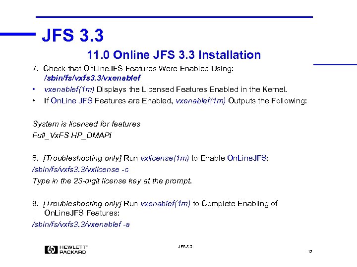 JFS 3. 3 11. 0 Online JFS 3. 3 Installation 7. Check that On.