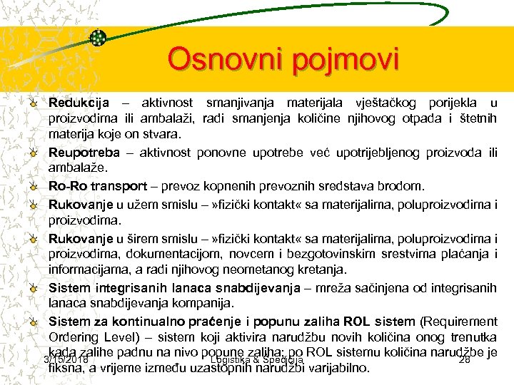 Osnovni pojmovi Redukcija – aktivnost smanjivanja materijala vještačkog porijekla u proizvodima ili ambalaži, radi