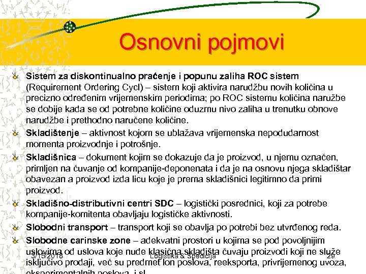 Osnovni pojmovi Sistem za diskontinualno praćenje i popunu zaliha ROC sistem (Requirement Ordering Cycl)