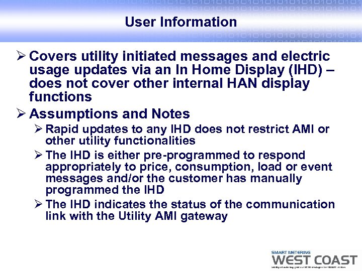 User Information Ø Covers utility initiated messages and electric usage updates via an In