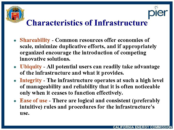 Characteristics of Infrastructure Shareability - Common resources offer economies of scale, minimize duplicative efforts,