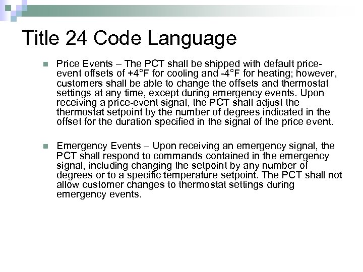 Title 24 Code Language n Price Events – The PCT shall be shipped with