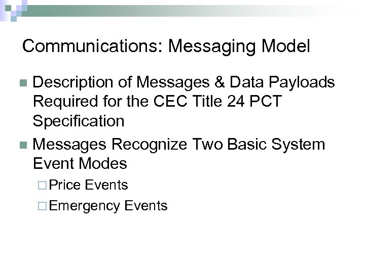 Communications: Messaging Model Description of Messages & Data Payloads Required for the CEC Title