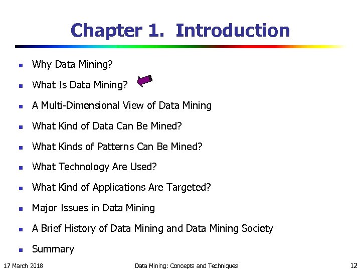 Chapter 1. Introduction n Why Data Mining? n What Is Data Mining? n A