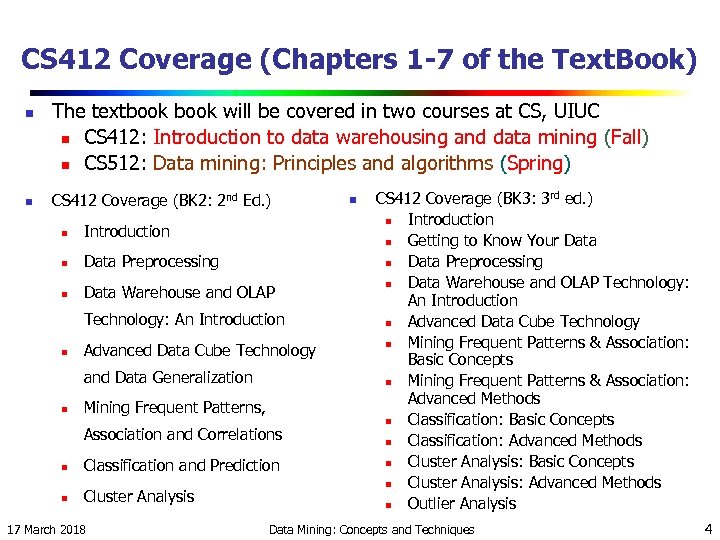 CS 412 Coverage (Chapters 1 -7 of the Text. Book) n n The textbook