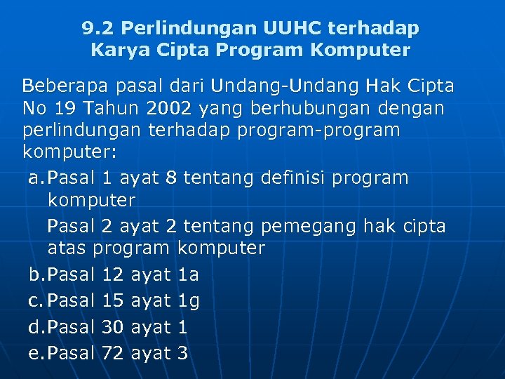 9. 2 Perlindungan UUHC terhadap Karya Cipta Program Komputer Beberapa pasal dari Undang-Undang Hak