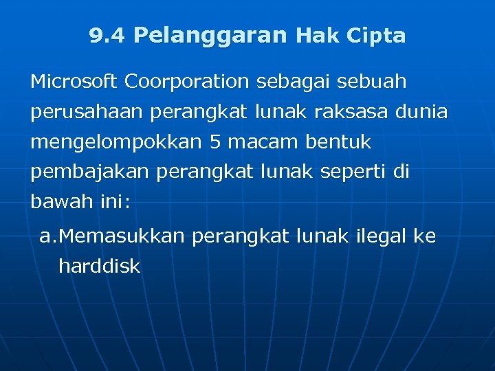 9. 4 Pelanggaran Hak Cipta Microsoft Coorporation sebagai sebuah perusahaan perangkat lunak raksasa dunia